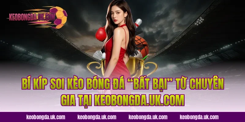 Bí kíp soi kèo bóng đá “bất bại” từ chuyên gia tại brts.co.in
